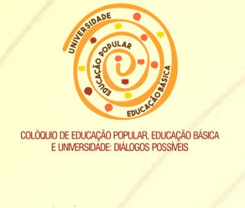 Colóquio sobre Educação Popular, Educação Básica e Universidade acontece dias dias 13, 14 e 16/09